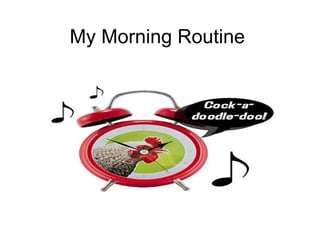 My Morning Routine 