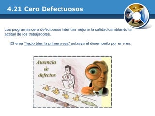 Programa Cero Defectos TECNICAS DE MEJORAMIENTO DE LA PRODUCTIVIDAD BASADAS EN LA MANO DE OBRA ...