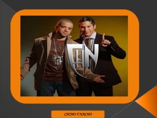 CHINO Y NACHO