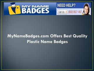 MyNameBadges.com Offers Best Quality Plastic Name Badges 