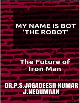 My name is Bot 'The Robot' | The Future of Iron Man [Book]