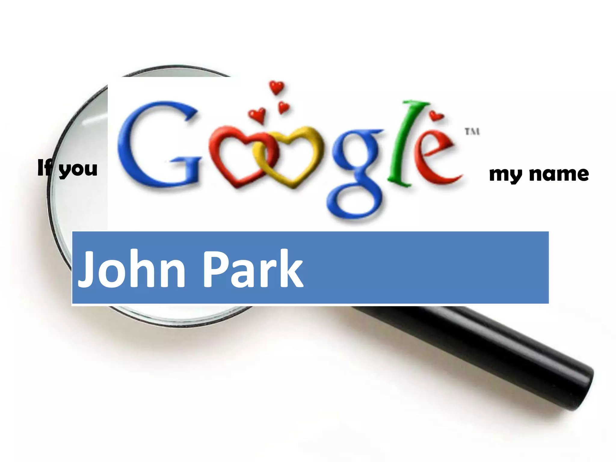 If youmy name