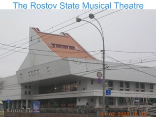 The Rostov State Musical Theatre 