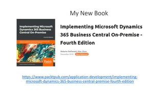 My New Book
https://www.packtpub.com/application-development/implementing-
microsoft-dynamics-365-business-central-premise-fourth-edition
 