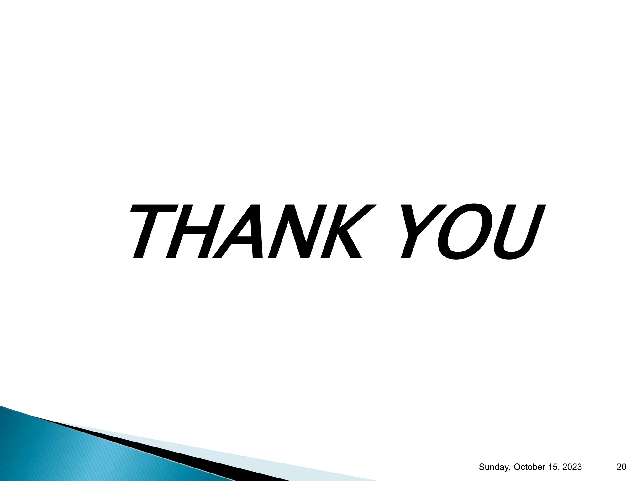 THANK YOU Sunday, October 15, 2023 20 