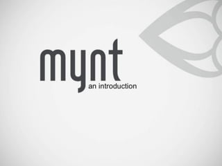 Mynt Presentation