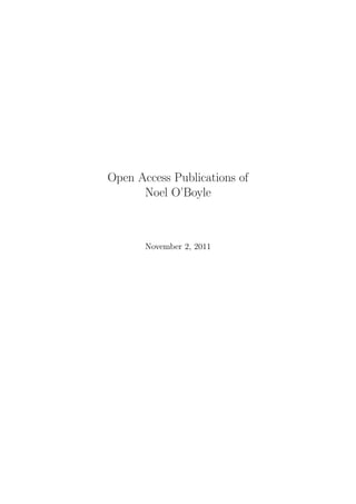 Open Access Publications of
      Noel O’Boyle



       November 2, 2011
 