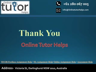 info@Onlinetutorhelps.com
+61 280 067 005
Address- Victoria St, Darlinghurst NSW 2010, Australia
MYOB Perdisco Assignment Help | My Assignment Help| Online Assignment Help | Assessment Help
 