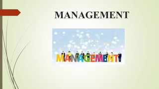 MANAGEMENT
 