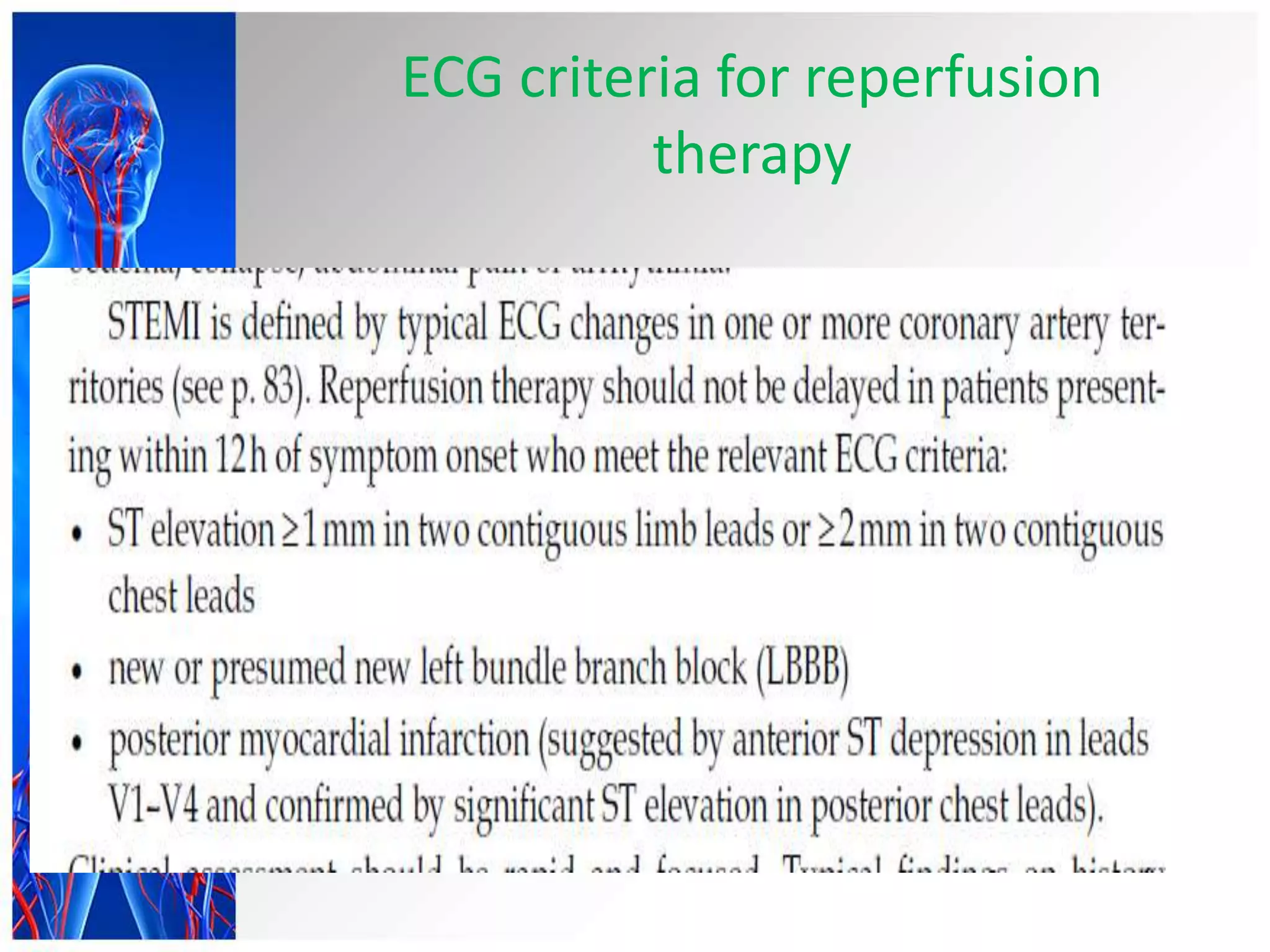 ECG criteria for reperfusion
therapy
 