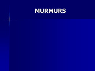 MURMURS
 