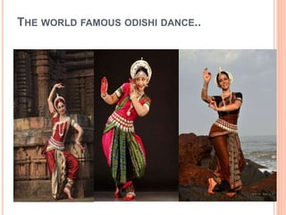 THE WORLD FAMOUS ODISHI DANCE.. 
 