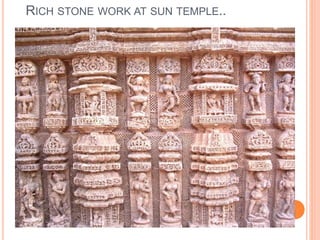 RICH STONE WORK AT SUN TEMPLE.. 
 