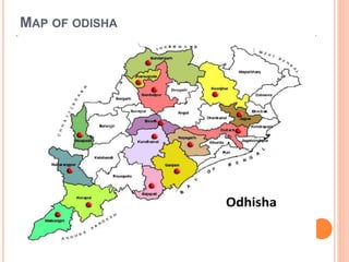 MAP OF ODISHA 
 