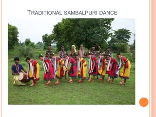 TRADITIONAL SAMBALPURI DANCE 
 