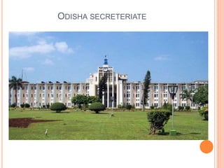 ODISHA SECRETERIATE 
 