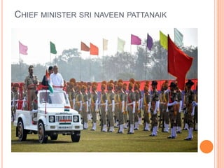 CHIEF MINISTER SRI NAVEEN PATTANAIK 
 