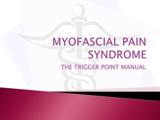 THE TRIGGER POINT MANUAL
 