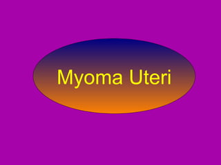 Myoma Uteri 