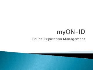 Online Reputation Management
 