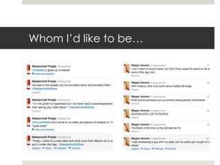 Whom I’d like to be…
 