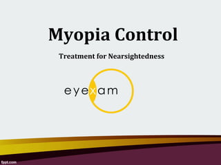 Myopia Control
Treatment for Nearsightedness
 