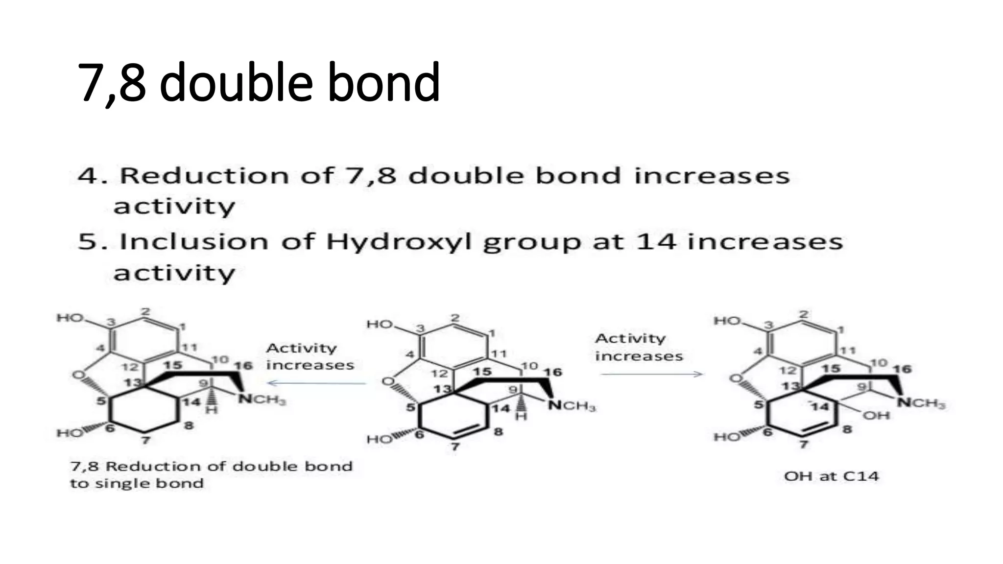 7,8 double bond
 
