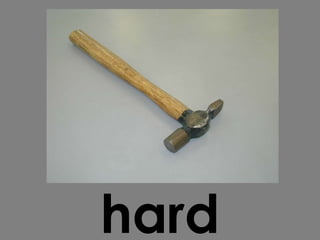 hard 