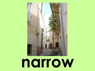 narrow 