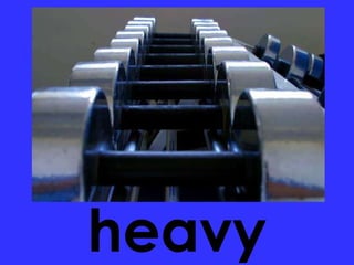 heavy 