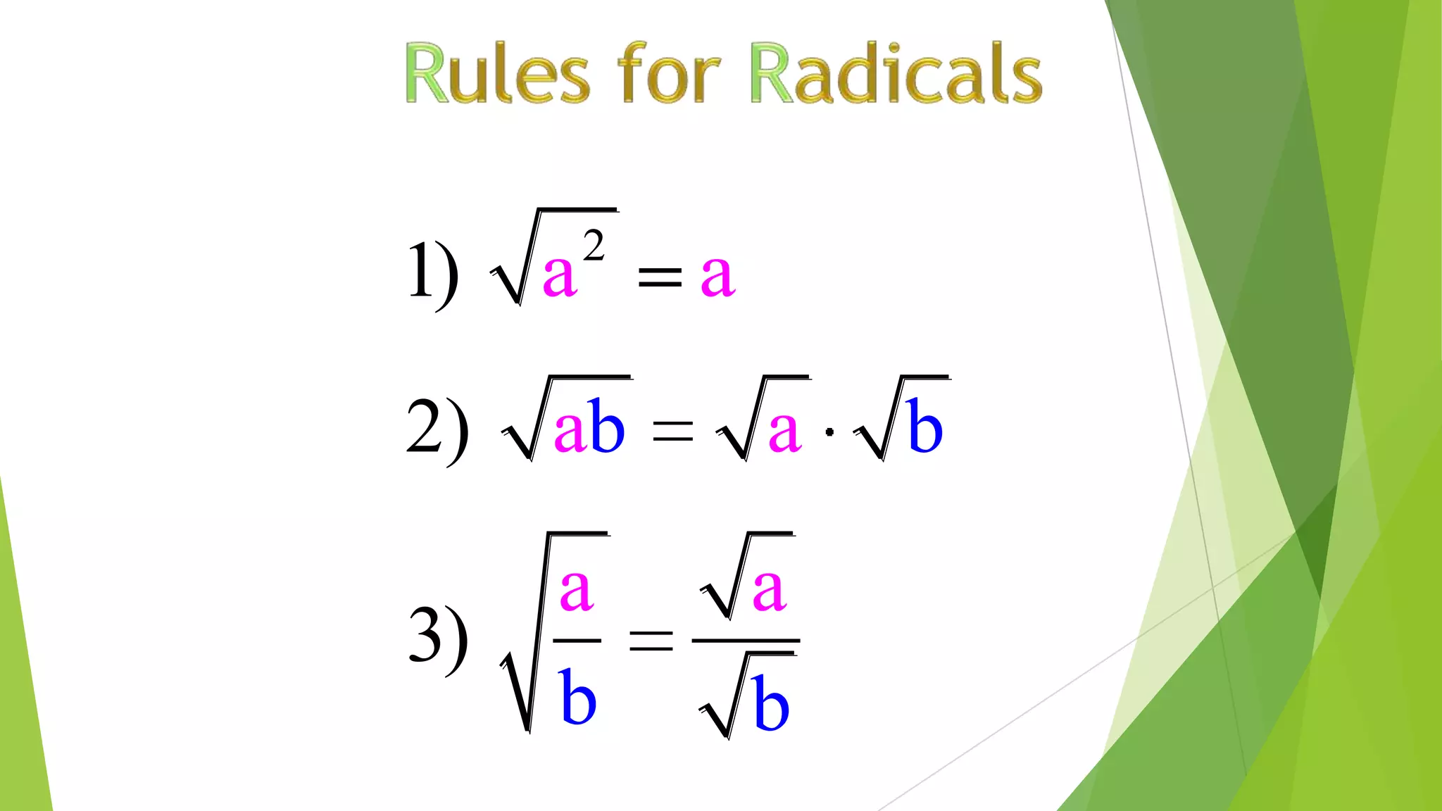 2
1) a a
b) a2 ba
3)
a
b b
a
 