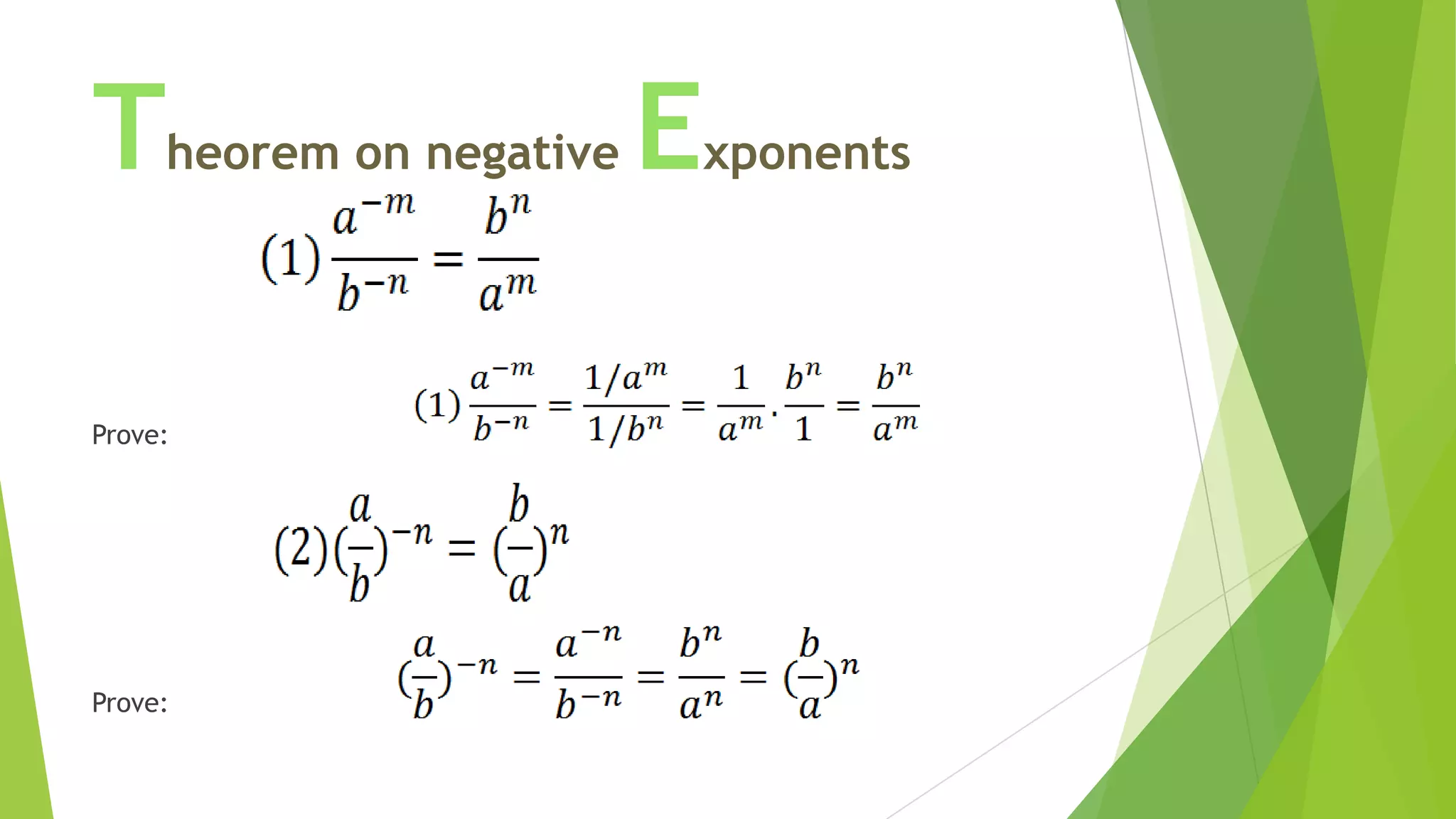 Theorem on negative Exponents
Prove:
Prove:
 