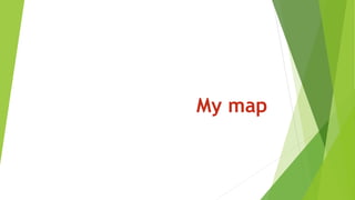 My map
 