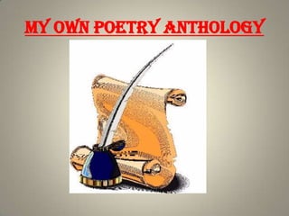 My Own Poetry Anthology
 