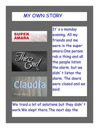 My own story by claudia