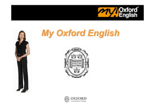My Oxford English
 