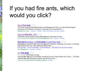 If you had fire ants, which would you click? 