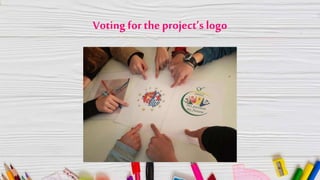 Voting for the project’s logo
 