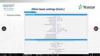 Other basic settings (Cont.)
• Voicemail settings
 