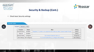 Security & Backup (Cont.)
• Check basic Security settings
 