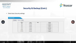 Security & Backup (Cont.)
• Check basic Security settings
 