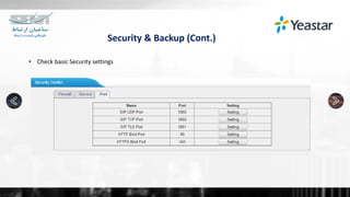 Security & Backup (Cont.)
• Check basic Security settings
 