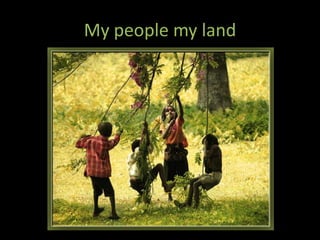 My people my land 
