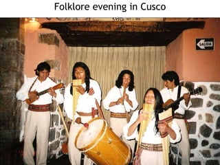 Folklore evening in Cusco 