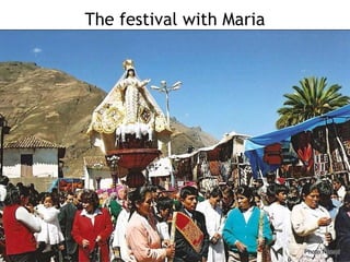 The festival with Maria 
