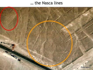 …  the Nasca lines 
