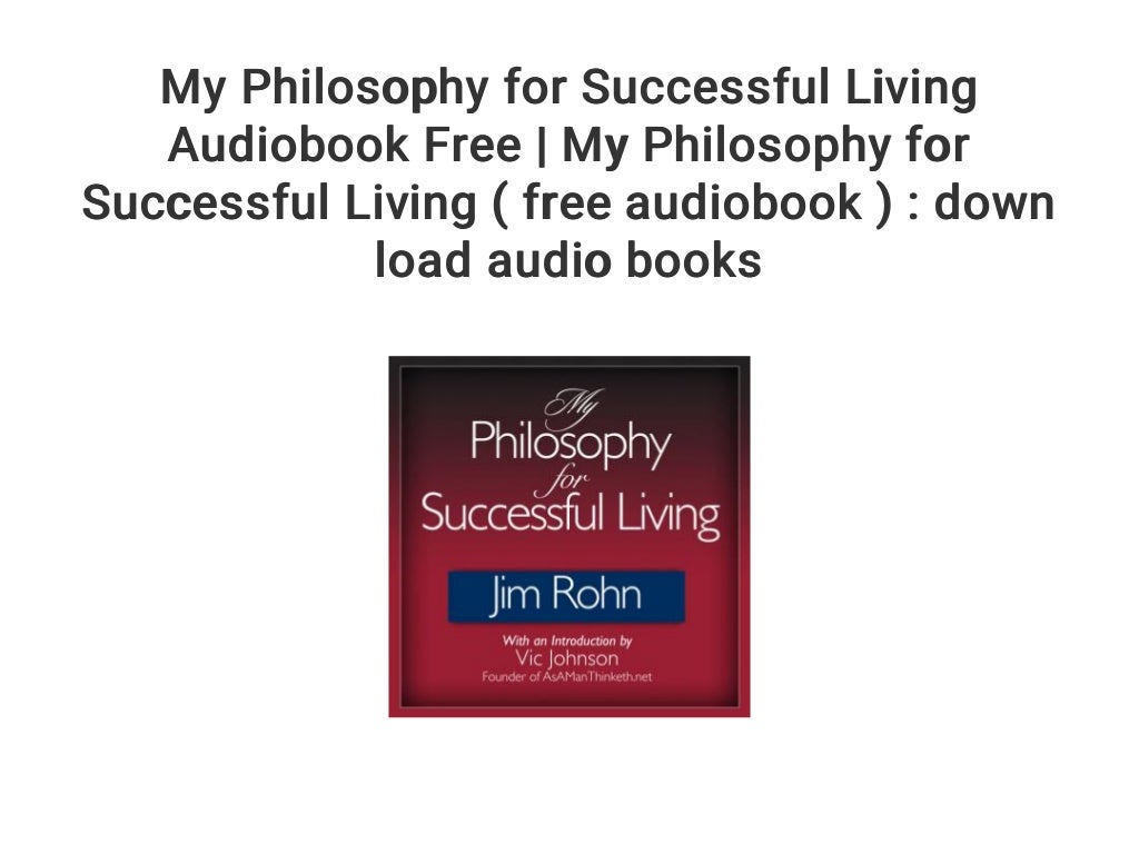 My Philosophy for Successful Living Audiobook Free My Philosophy for