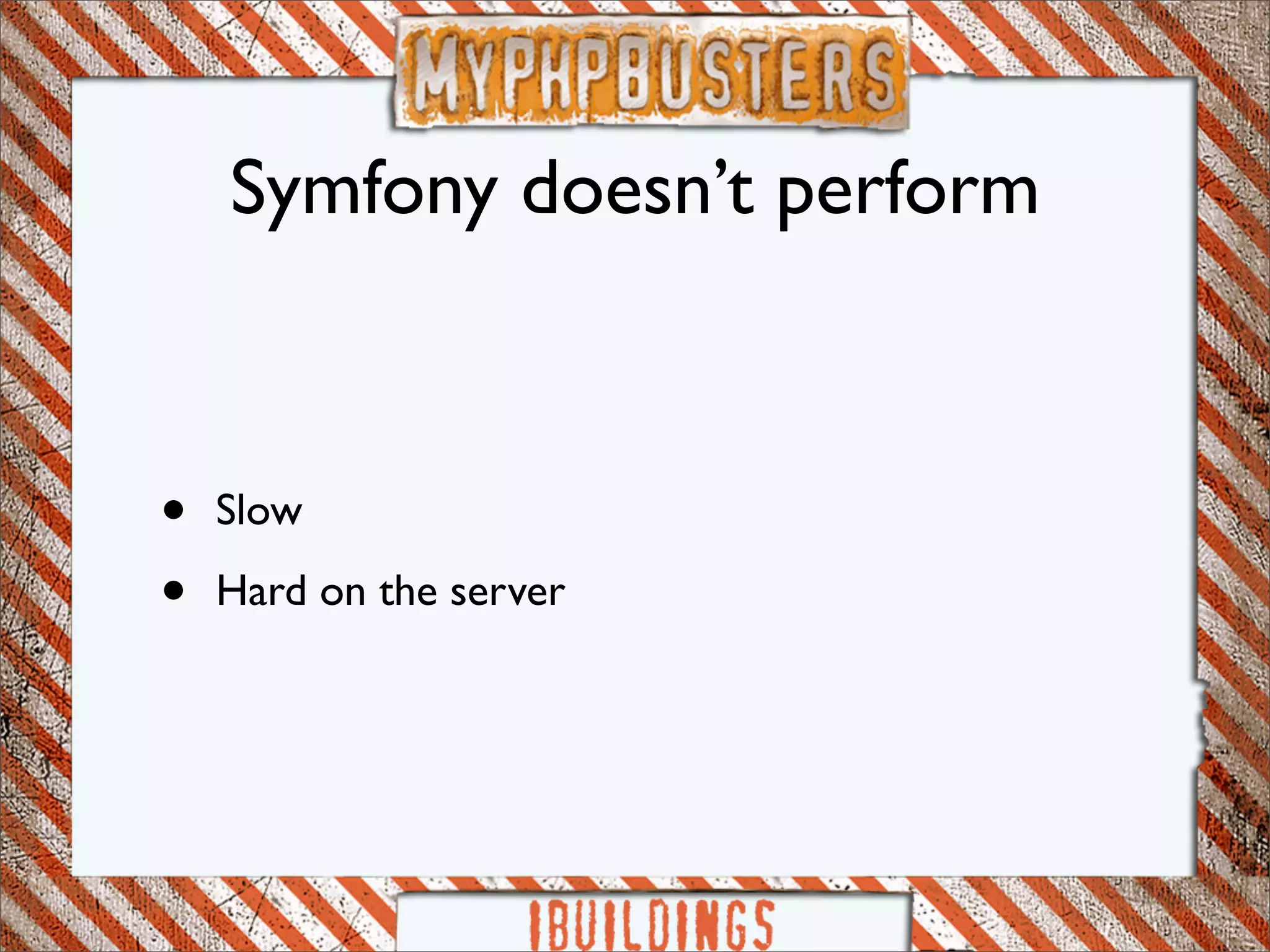 Myphp-busters: symfony framework