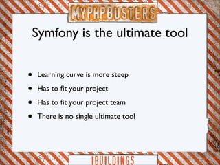 Myphp-busters: symfony framework