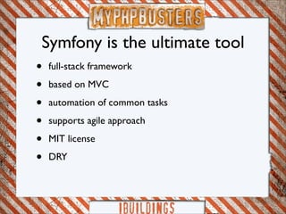 Myphp-busters: symfony framework Slide 71